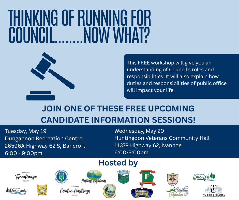 A Workshop for Prospective Municipal Election Candidates considering running for Council. May 19, 2026 6pm-9pm at Dungannon Rec Centre in L'Amble or Wed. May 20, 2026 6pm-9pm at Huntingdon Veterans Comm Hall 11379, Hwy 62, Ivanhoe